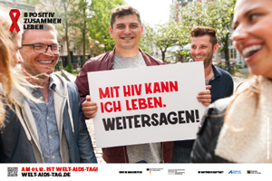 Welt-Aids-Tag 2018: Mit HIV kann ich leben. Weitersagen!